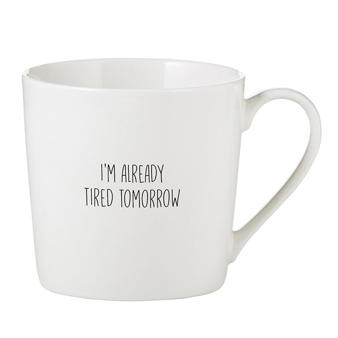 Café Mug - Tired Tomorrow