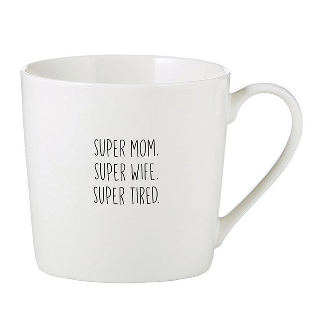 Café Mug - Super Mom. Super Wife. Super Tired.