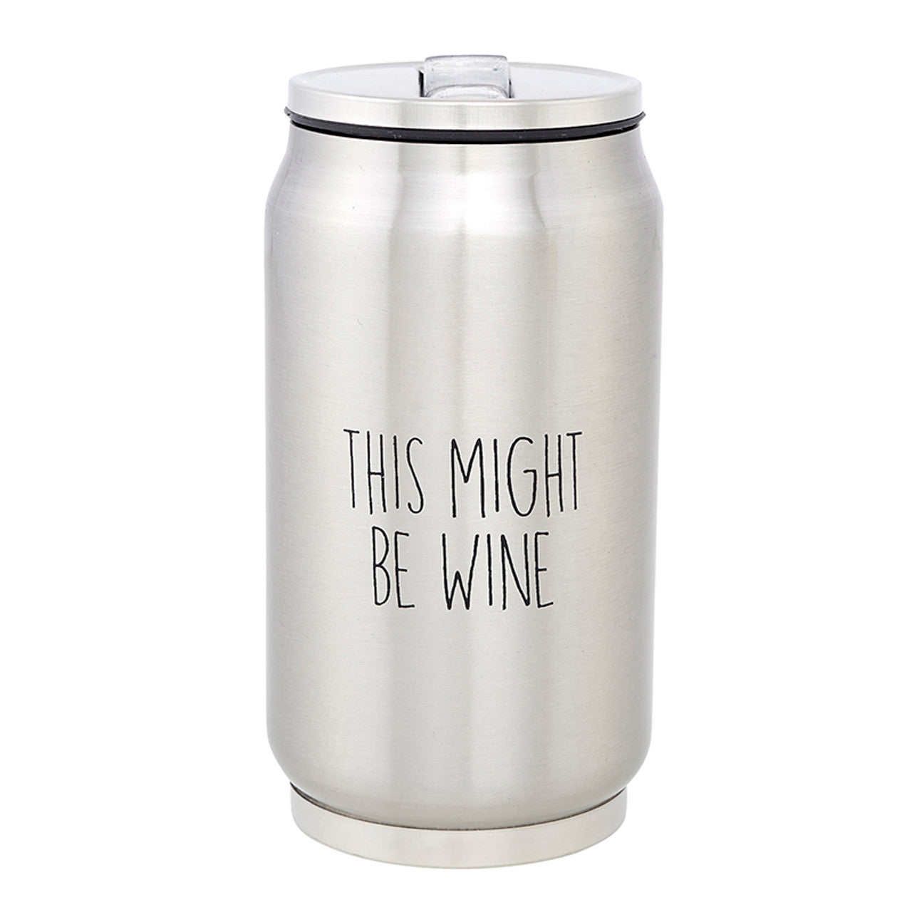 Stainless Steel Can - This Might Be Wine